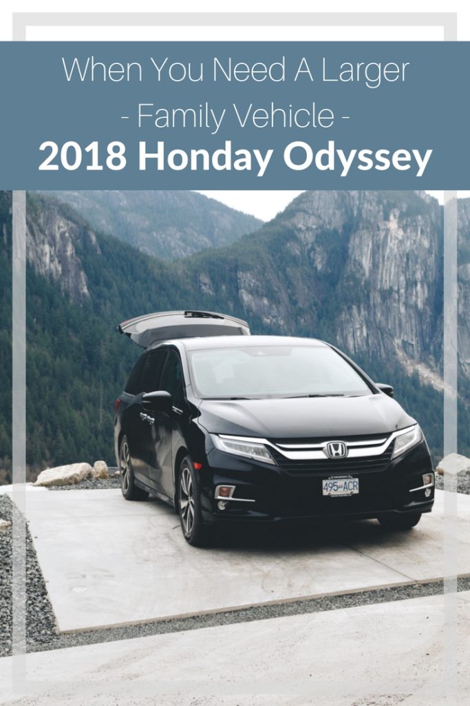 When you need a larger family vehicle, family travel, Honda, 2018 Honda Odyssey